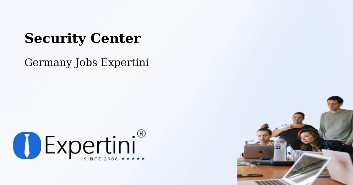 Security & Compliance – Melle - Germany Jobs Expertini